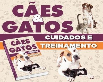 🐾 Guia Cães e Gatos no Lar: Como Adestrar e Cuidar com Amor
